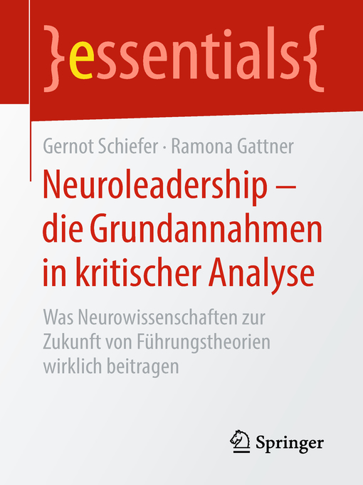 Title details for Neuroleadership – die Grundannahmen in kritischer Analyse by Gernot Schiefer - Available